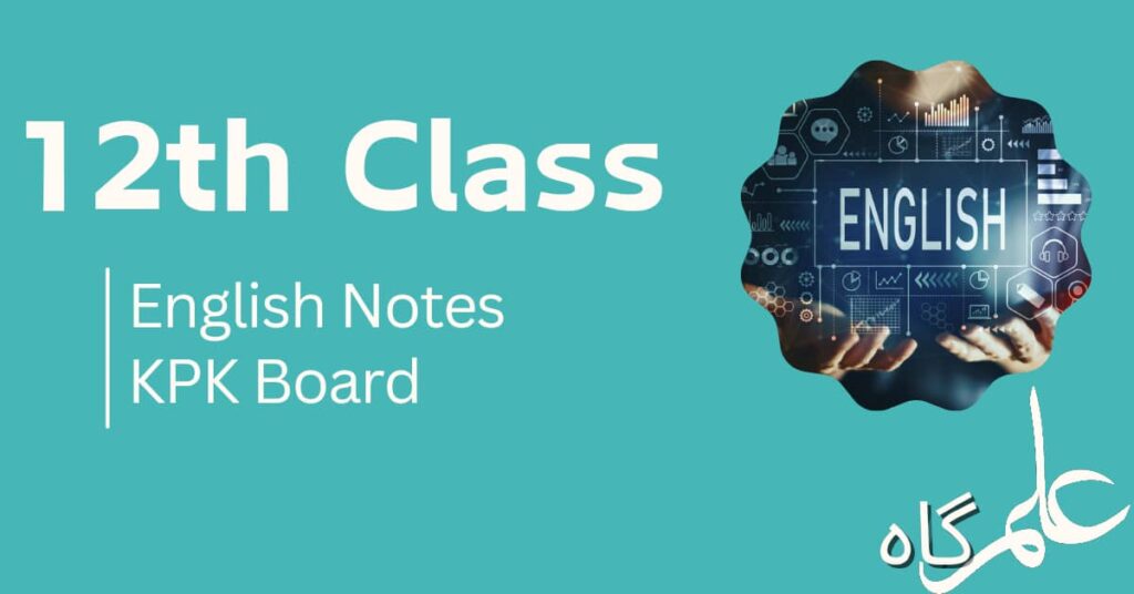 Class 12 English Notes KPK Board